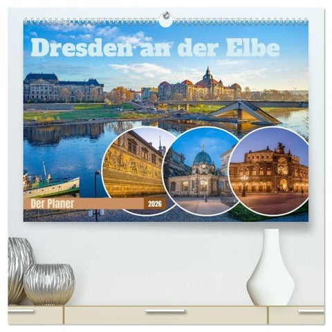 Dresden an der Elbe - Der Planer (hochwertiger Premium Wandkalender 2026 DIN A2 quer), Kunstdruck in Hochglanz