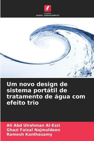 Um novo design de sistema portátil de tratamento de água com efeito trio