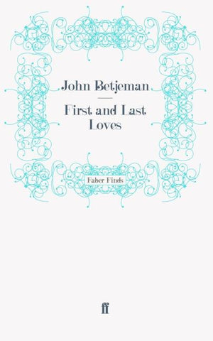 First and Last Loves
