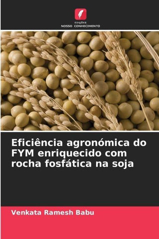 Eficiência agronómica do FYM enriquecido com rocha fosfática na soja