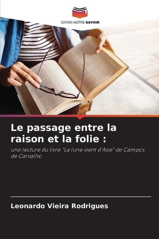 Le passage entre la raison et la folie :