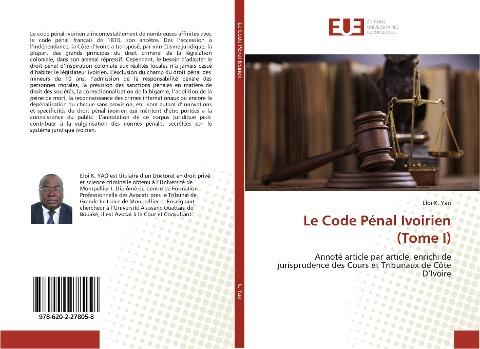 Le Code Pénal Ivoirien (Tome I)