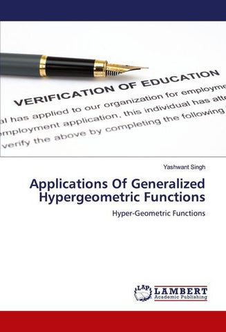 Applications Of Generalized Hypergeometric Functions