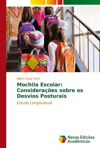 Mochila Escolar: Considerações sobre os Desvios Posturais