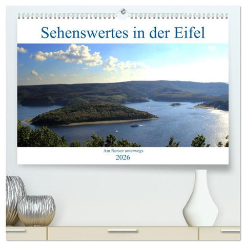 Sehenswertes in der Eifel - Am Rursee unterwegs (hochwertiger Premium Wandkalender 2026 DIN A2 quer), Kunstdruck in Hochglanz