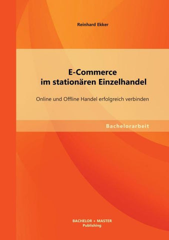 E-Commerce im stationären Einzelhandel: Online und Offline Handel erfolgreich verbinden