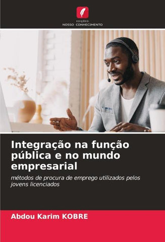 Integração na função pública e no mundo empresarial