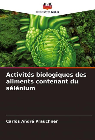 Activités biologiques des aliments contenant du sélénium