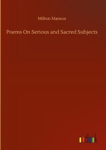 Poems On Serious and Sacred Subjects