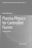 Plasma Physics for Controlled Fusion