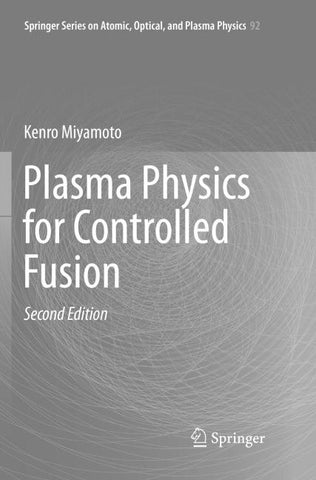 Plasma Physics for Controlled Fusion