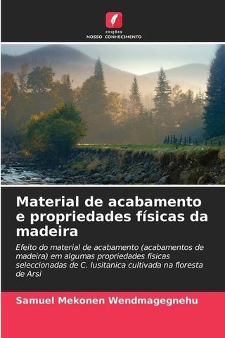 Material de acabamento e propriedades físicas da madeira