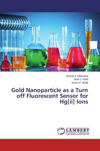 Gold Nanoparticle as a Turn off Fluorescent Sensor for Hg[ii] Ions
