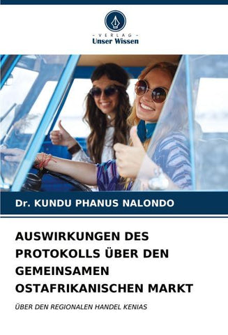 AUSWIRKUNGEN DES PROTOKOLLS ÜBER DEN GEMEINSAMEN OSTAFRIKANISCHEN MARKT
