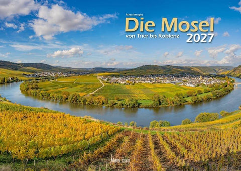 Die Mosel von Trier bis Koblenz 2026 Bildkalender A3 Spiralbindung