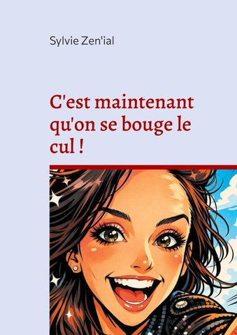 C'est maintenant qu'on se bouge le cul !