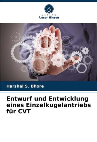 Entwurf und Entwicklung eines Einzelkugelantriebs für CVT