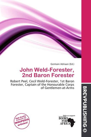 John Weld-Forester, 2nd Baron Forester