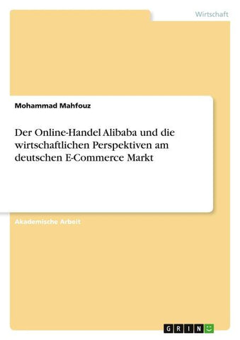 Der Online-Handel Alibaba und die wirtschaftlichen Perspektiven am deutschen E-Commerce Markt