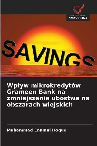Wp¿yw mikrokredytów Grameen Bank na zmniejszenie ubóstwa na obszarach wiejskich