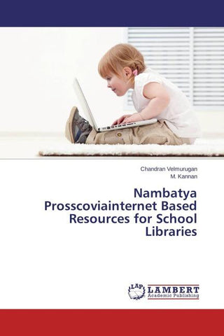 Nambatya Prosscoviainternet Based Resources for School Libraries