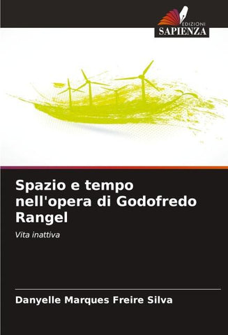 Spazio e tempo nell'opera di Godofredo Rangel