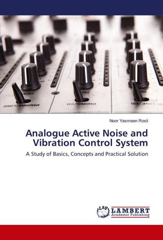 Analogue Active Noise and Vibration Control System
