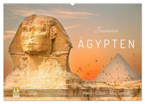 Faszination Ägypten: Kairo - Luxor - Abu Simbel (Wandkalender 2026 DIN A2 quer), CALVENDO Monatskalender