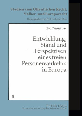 Entwicklung, Stand und Perspektiven eines freien Personenverkehrs in Europa