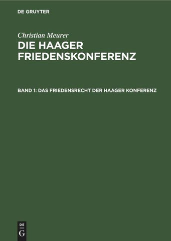 Das Friedensrecht der Haager Konferenz