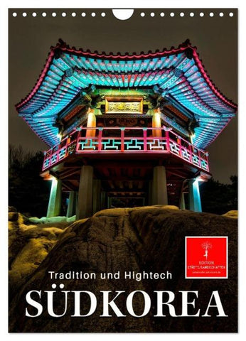 Südkorea - Tradition und Hightech (Wandkalender 2026 DIN A4 hoch), CALVENDO Monatskalender
