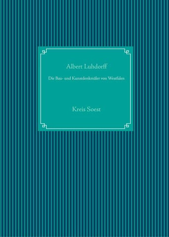 Die Bau- und Kunstdenkmäler von Westfalen