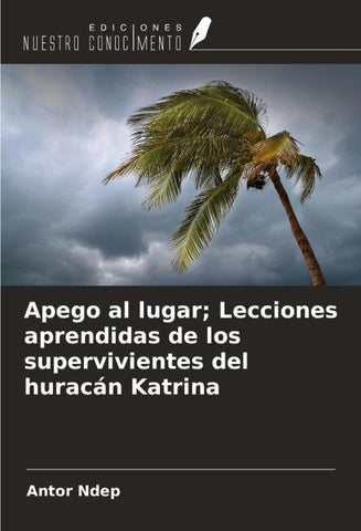 Apego al lugar; Lecciones aprendidas de los supervivientes del huracán Katrina