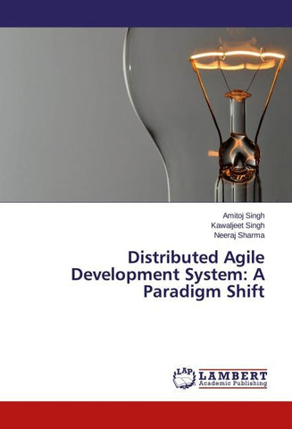 Distributed Agile Development System: A Paradigm Shift