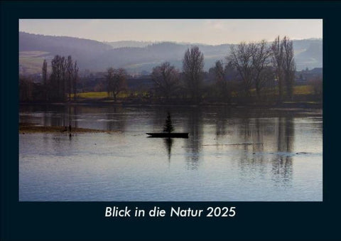 Blick in die Natur 2025 Fotokalender DIN A5