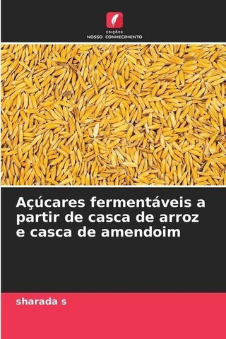Açúcares fermentáveis a partir de casca de arroz e casca de amendoim