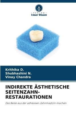 INDIREKTE ÄSTHETISCHE SEITENZAHN- RESTAURATIONEN