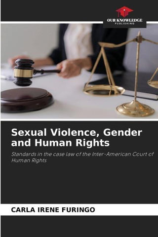 Sexual Violence, Gender and Human Rights
