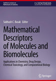 Mathematical Descriptors of Molecules and Biomolecules