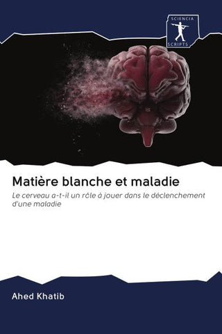 Matière blanche et maladie