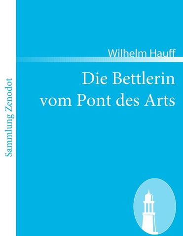 Die Bettlerin vom Pont des Arts