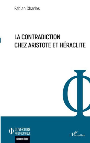 La contradiction chez Aristote et Héraclite