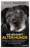 Die Weisheit alter Hunde