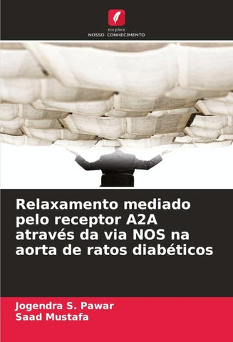 Relaxamento mediado pelo receptor A2A através da via NOS na aorta de ratos diabéticos