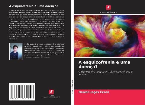 A esquizofrenia é uma doença?