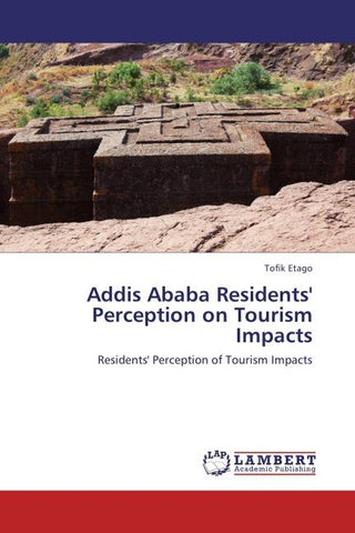 Addis Ababa Residents' Perception on Tourism Impacts