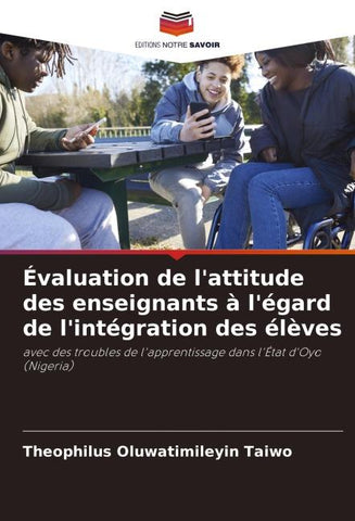 Évaluation de l'attitude des enseignants à l'égard de l'intégration des élèves