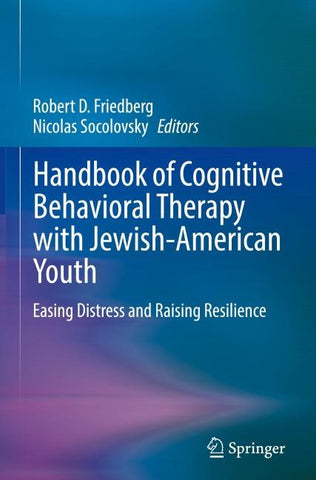 Handbook of Cognitive Behavioral Therapy with Jewish-American Youth
