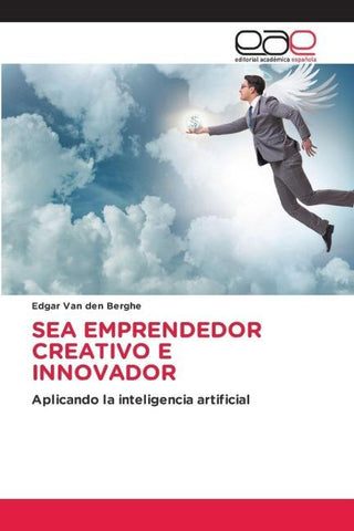 SEA EMPRENDEDOR CREATIVO E INNOVADOR