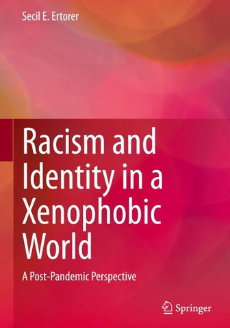 Racism and Identity in a Xenophobic World